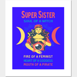 SUPER SISTER THE SOUL OF A WITCH SUPER SISTER BIRTHDAY GIRL SHIRT Posters and Art